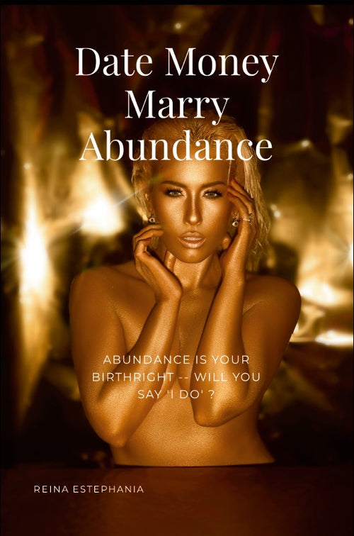 Date Money Marry Abundance - Hard Cover